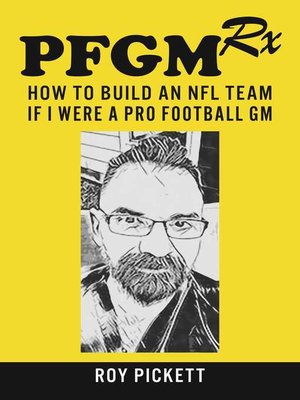 cover image of PFGMRx: How to Build an NFL Team If I Were a Pro Football GM